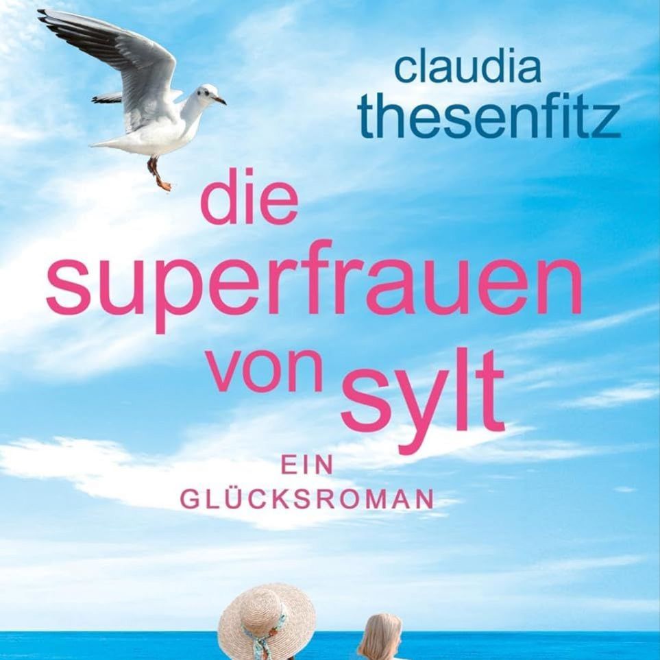 Buchcover zu "Die Superfrauen von Sylt" von Claudia Thesenfitz